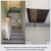 Escadaria virou depósito improvisado no HRGu. Também faltam placas no teto da área externa do ambulatório