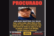 Jailson é procurado pela polícia do Pará por ter matado a própria mulher, que estava grávida de 4 meses