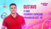 Gustavo Benedetti tem 27 anos, é fazendeiro e empresário e natural de Sinop-MT. Ele é o quatro participante do Grupo Pipoca