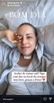 Fabiana Justus postou stories no Instagram para atualizar seu estado de saúde após nova operação