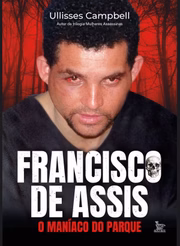 Capa da biografia de Francisco de Assis - Maníaco do Parque