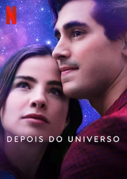Depois do Universo, da Netflix