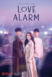 <a href="https://www.netflix.com/title/80168068"><strong>Love Alarm:</strong></a> em um mundo em que um aplicativo avisa seus usuários se alguém gosta deles, Kim Jojo descobre o amor e encara as adversidades da vida