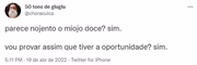 Muita gente está interessado em provar