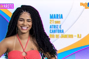 Destaque como Verena na novela Amor de Mãe, da TV Globo, Maria também vai para o camarote do BBB22. É carioca, tem 21 anos e é atriz e cantora