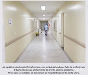 Ala pediátrica do Hospital Regional do Gama (HRG) foi reformada, mas está desativada por falta de profissionais