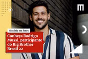 Rodrigo Mussi, de 36 anos, é modelo, administrador e gerente comercial em uma multinacional. Natural de São José dos Campos, em São Paulo, o jovem é promessa no reality show Big Brother Brasil
