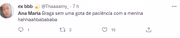 "A Ana Maria simplesmente tratando a menina mal sem necessidade", comentou uma. "É impressão minha ou a Ana Maria não gosta dessa menina assistente dela?", questionou outra.