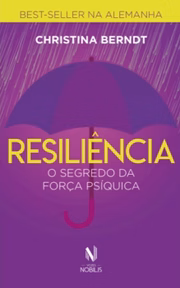 Em sua obra <b>Resiliência: o Segredo da Força Psíquica</b>, escritora alemã Christina Berndt discorre sobre essa força essencial que é bem estabelecida na infância, pode também ser bem aproveitada na fase adulta, com as estratégias adequadas