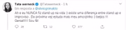 Mas a humorista não ficou calada