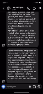 A esposa de Maycon também afirma que o torcedor não entende de futebol